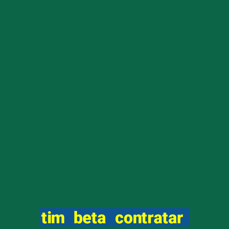 tim beta contratar pacote adicional